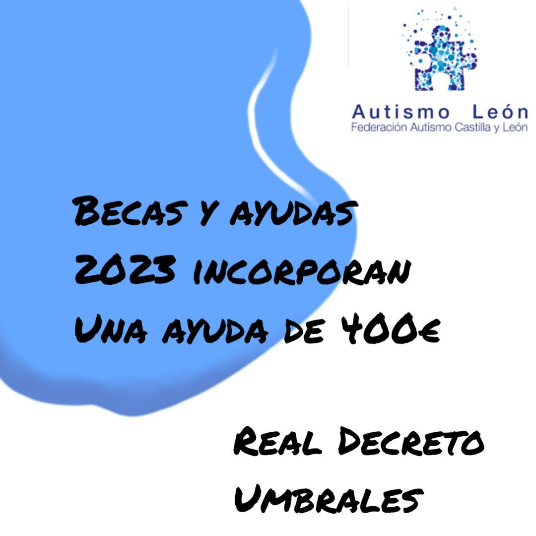 Lee más sobre el artículo Las becas para alumnado con autismo no universitario incorporan una ayuda de 400 euros el próximo curso